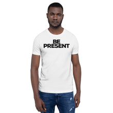 Load image into Gallery viewer, Be Present Tee- Wht
